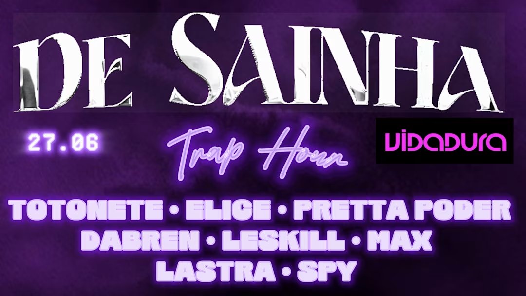 De Sainha – Trap Hour