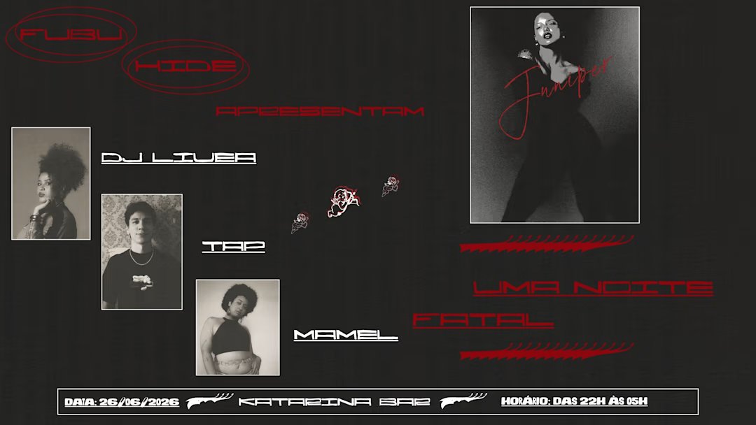 FUBU & Katarina Bar Apresentam - Uma Noite Fatal