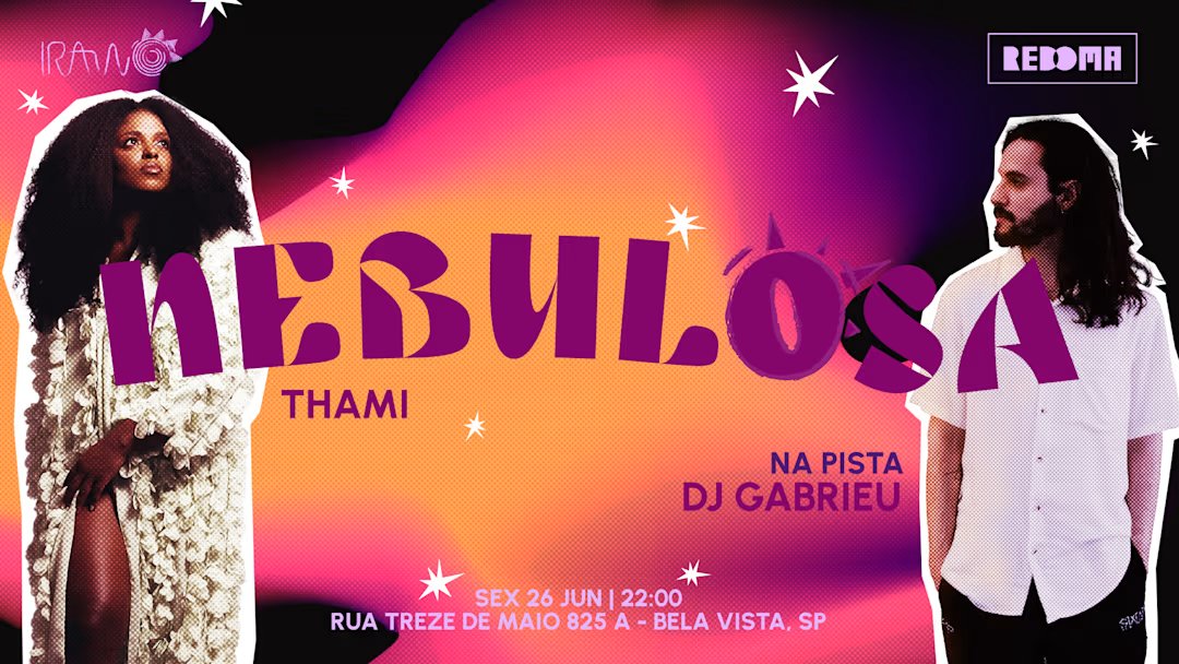 26/6 - Thami E DJ Gabrieu Na Nebulosa
