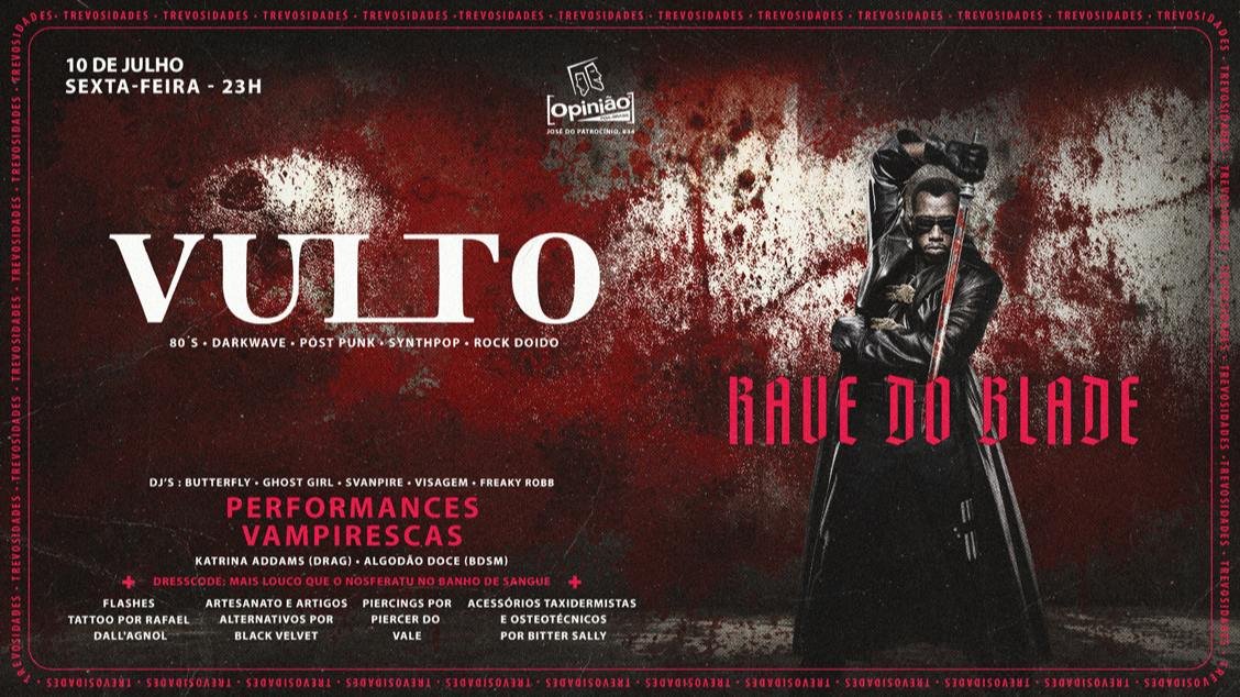 Vulto #39 - Rave do Blade