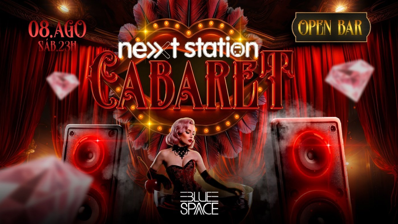 Next Station » Cabaret « Open Bar