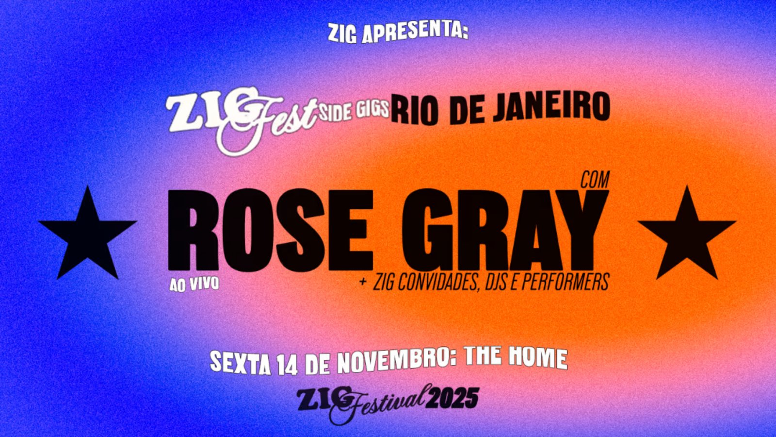 ZIGFEST Sidegigs Rio de Janeiro: Rose Gray (Ao Vivo)