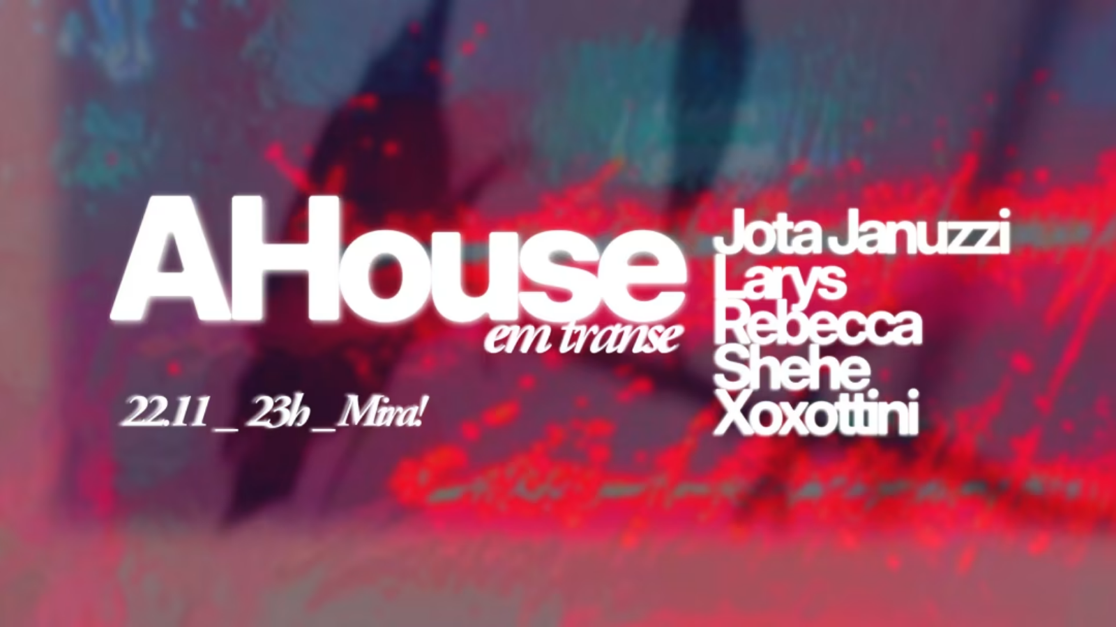 AHouse – Em Transe 22.11