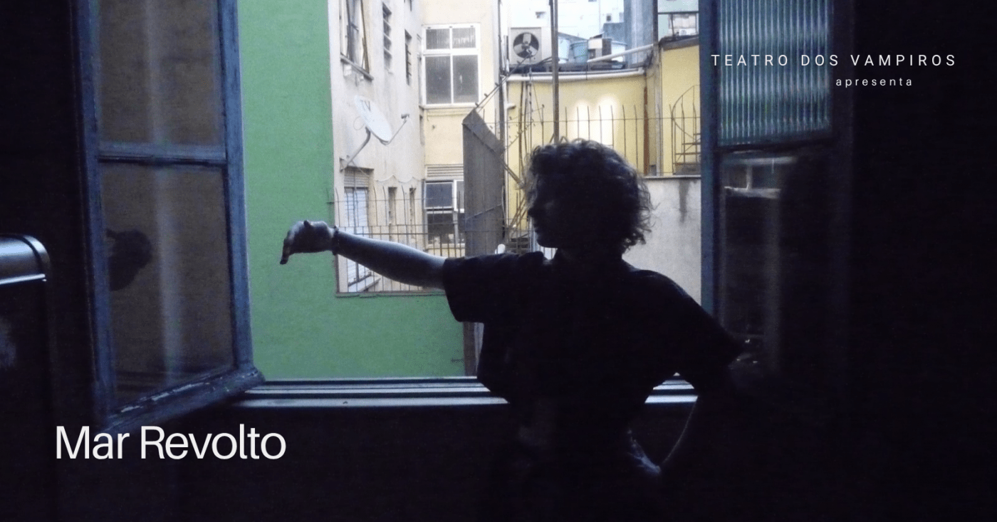 Espetáculo Mar Revolto no Teatro dos Vampiros