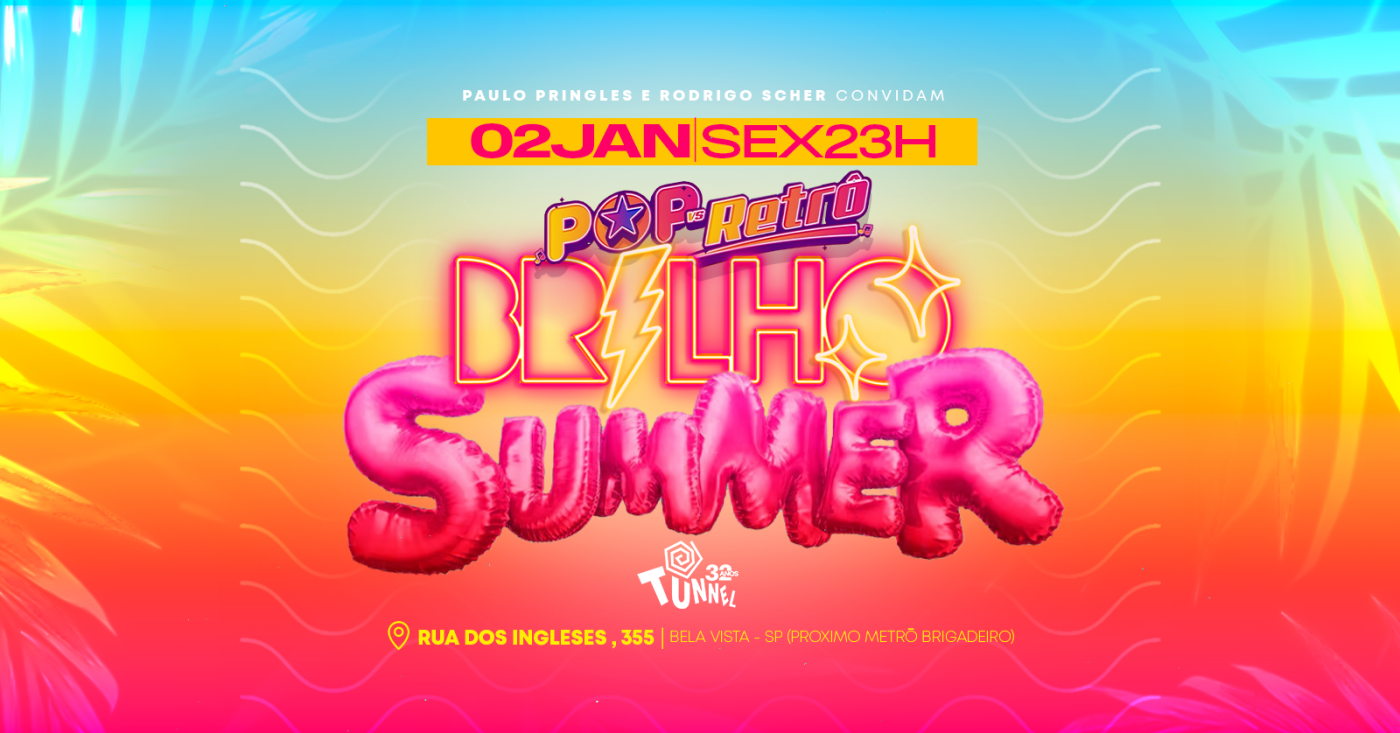 Sexta Brilho Summer | Pop vs Retrô