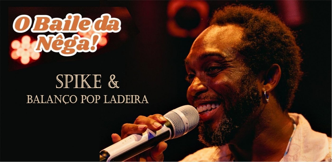 Spike - O Baile da Nêga