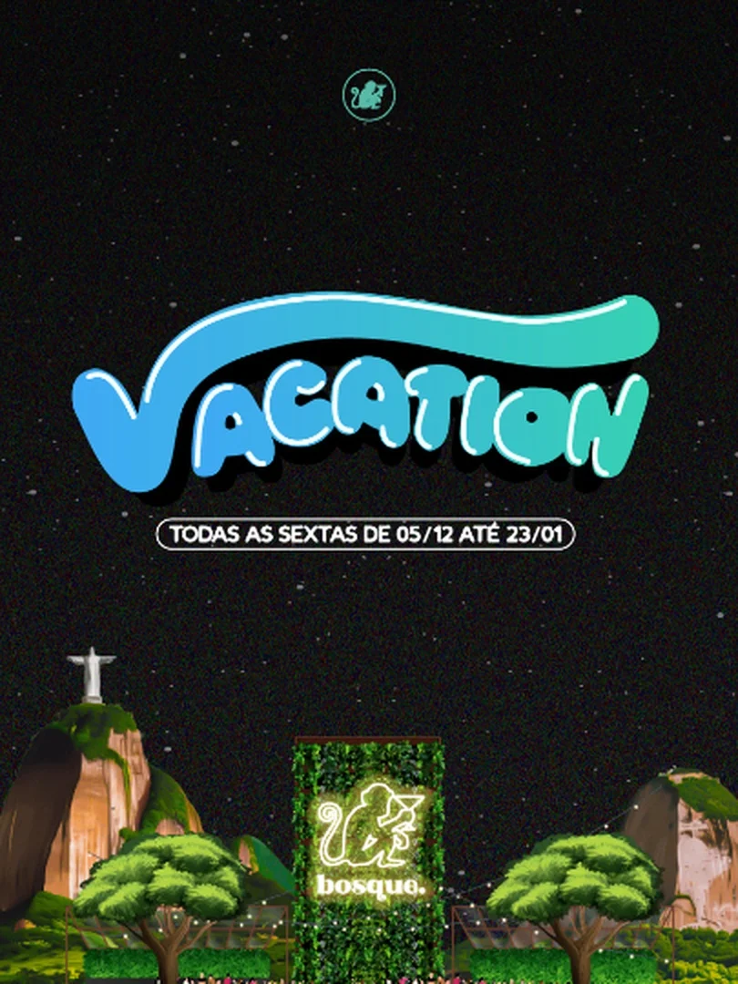 Bosque Vacation c/ DJ Kaique