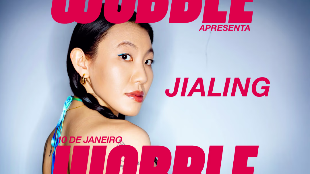 Wobble apresenta Jialing