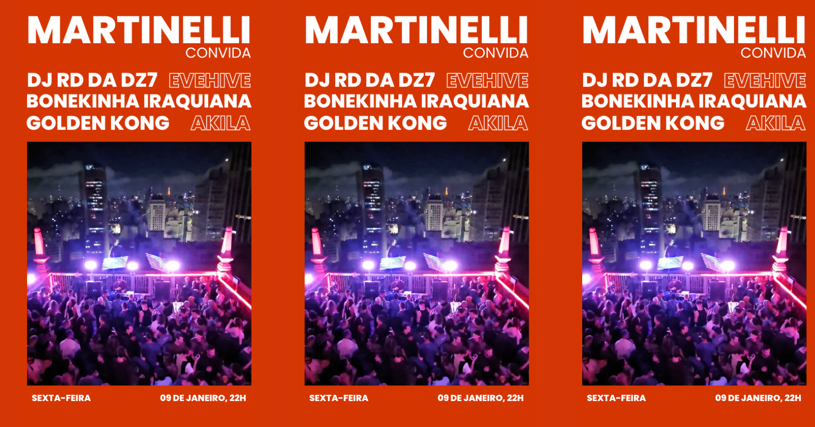 Martinelli convida DJ RD da DZ7 + Evehive + Bonekinha Iraquiana + Akila + Golden Kong