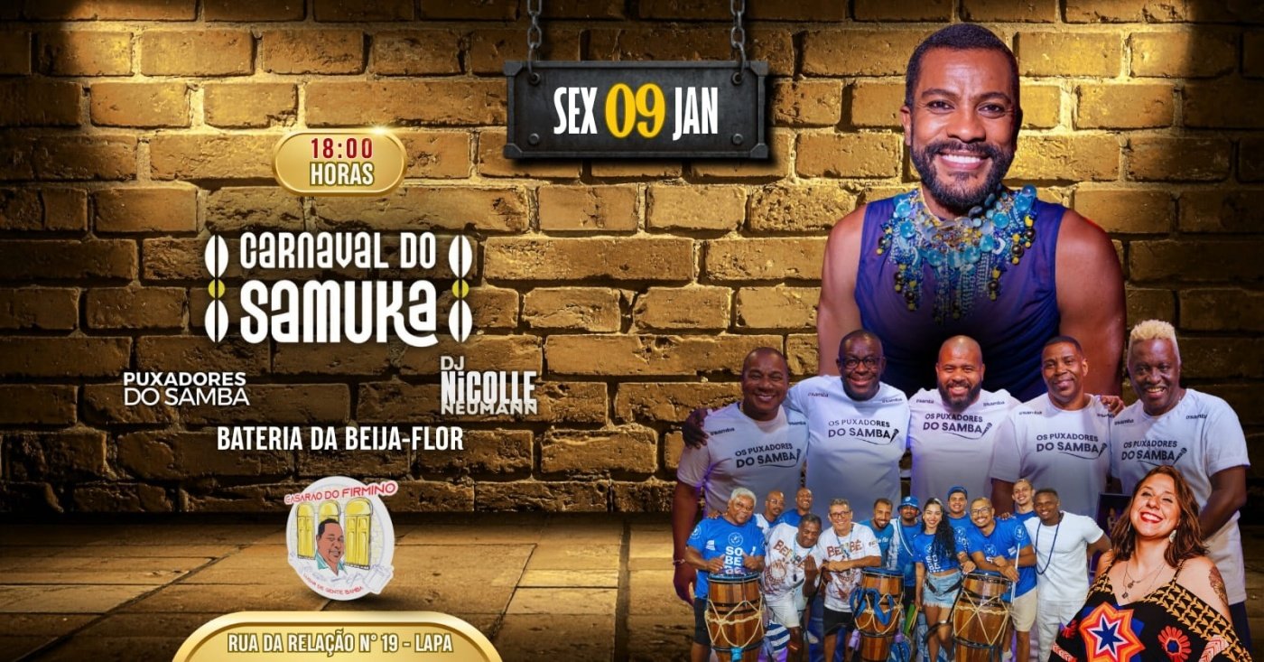 Carnaval do Samuka: Puxadores do Samba + Bateria Beija-Flor de Nilópolis