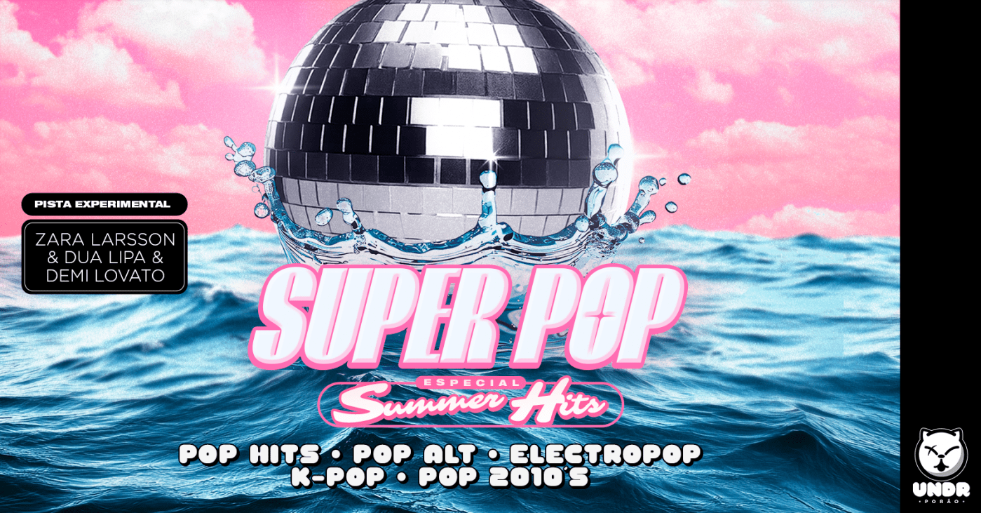 Super POP + Pista Experimental: Summer Hits