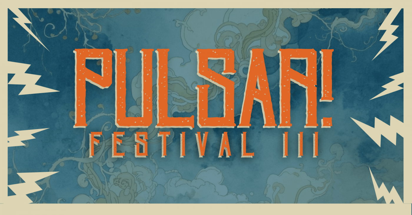 PULSAR! Festival III