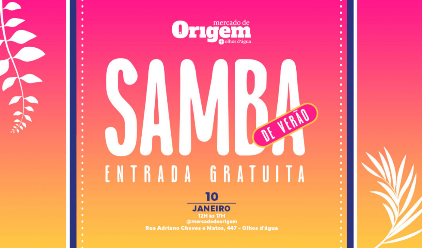 Samba de Verão – Mercado de Origem Olhos d’Água