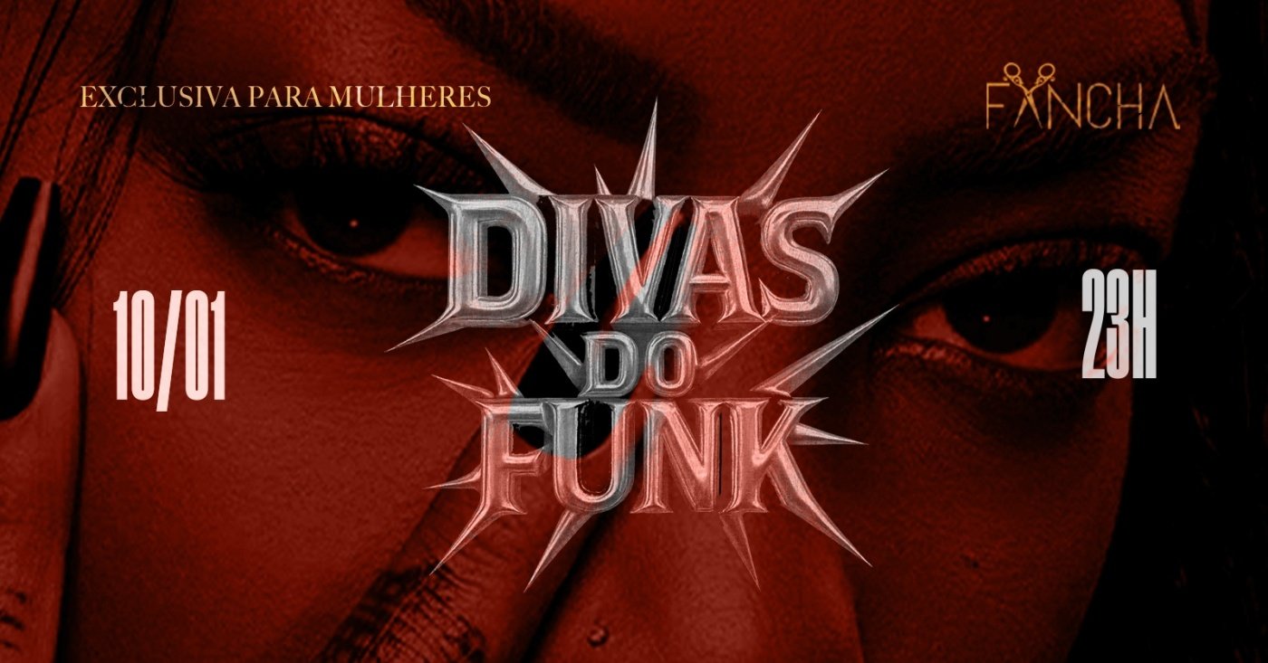 Fancha SP: Divas do Funk