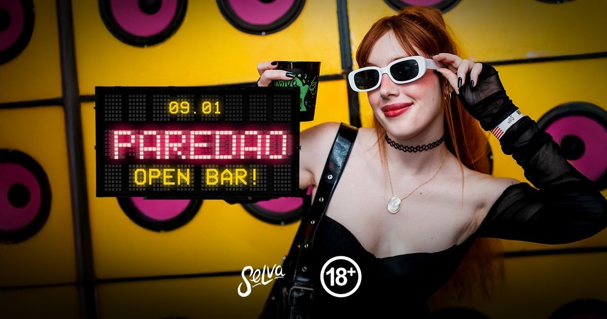 Paredão na Selva | Open Bar