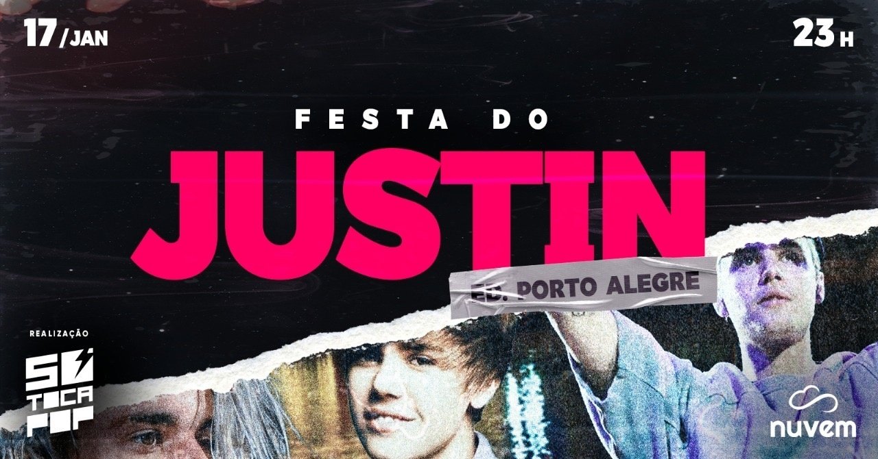 Festa do Justin em Porto Alegre @ SÓ TOCA POP