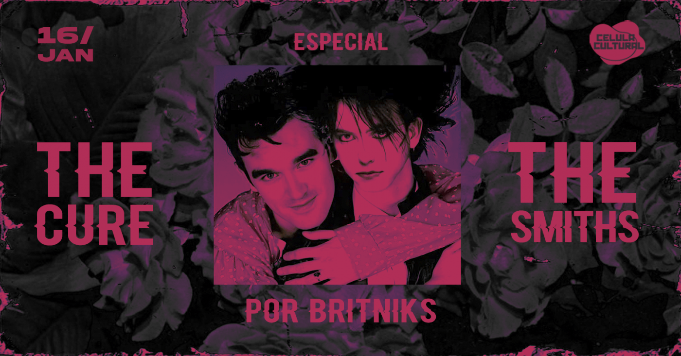 The Cure & The Smiths