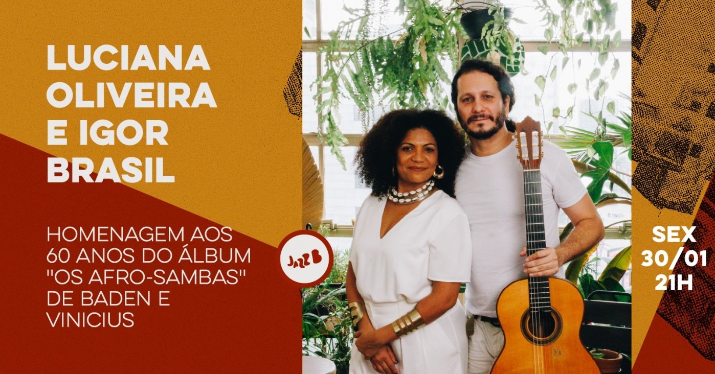 Luciana Oliveira e Igor Brasil | Os Afro-Sambas