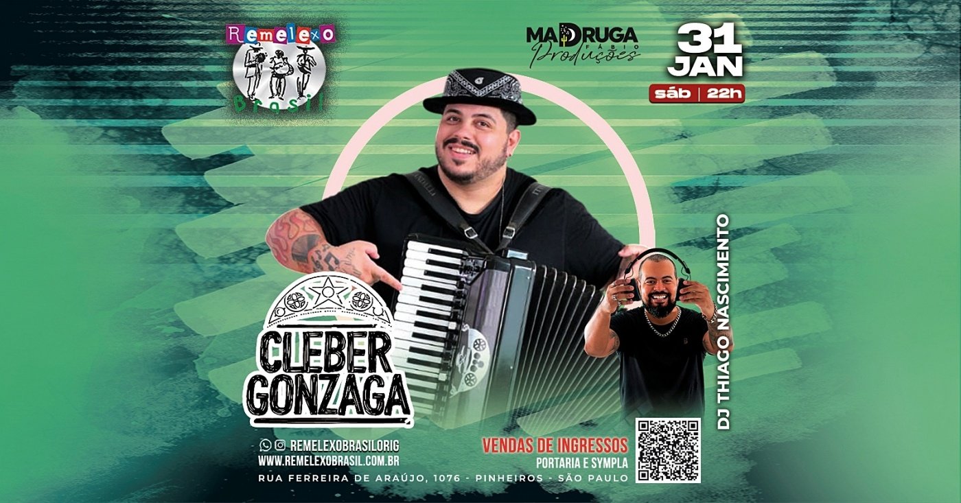 Cleber Gonzaga e DJ Thiago Nascimento no Remelexo Brasil
