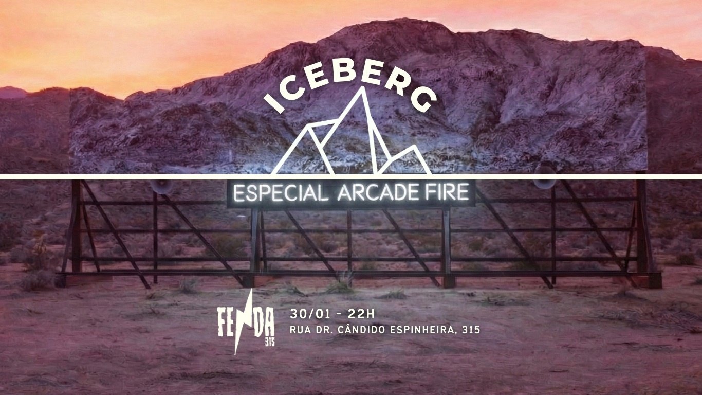 Iceberg - Especial Arcade Fire