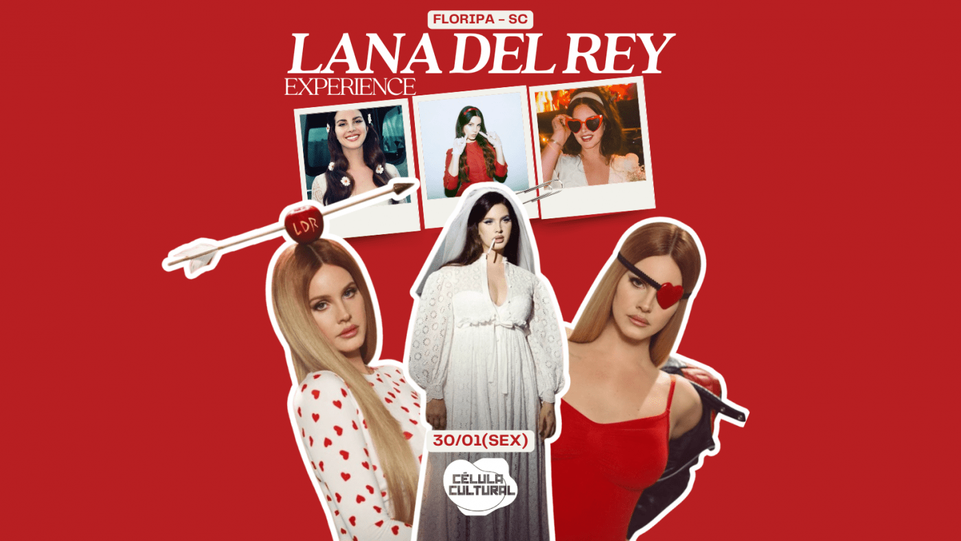LANA DEL REY EXPERIENCE | FLORIPA - SC