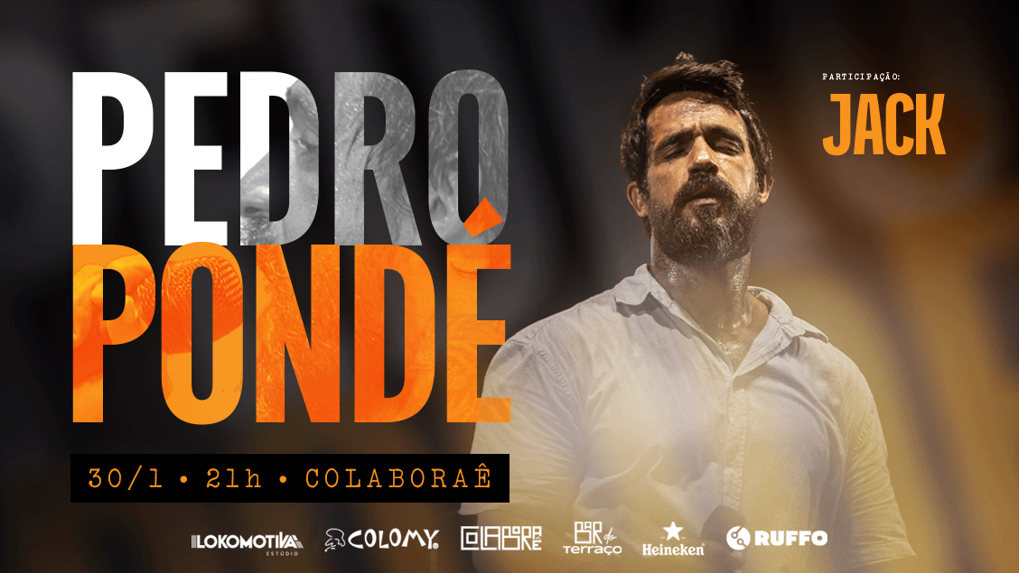 Pedro Pondé na Colaboraê