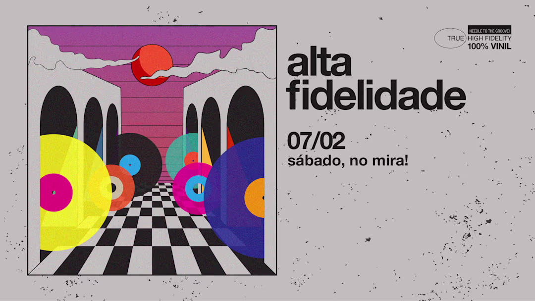 Alta Fidelidade no Mira!