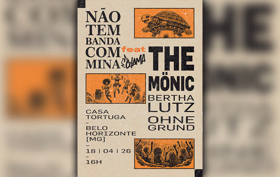 The Mönic, Bertha Lutz e Ohne Grund - Não Tem Banda Com Mina