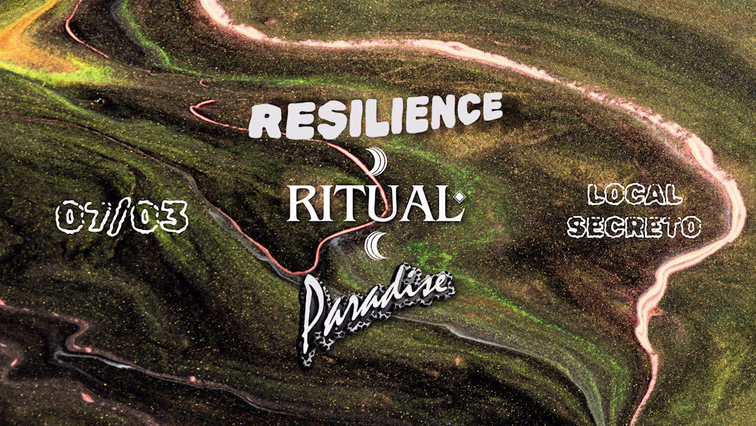 Resilience + Ritual + Paradise