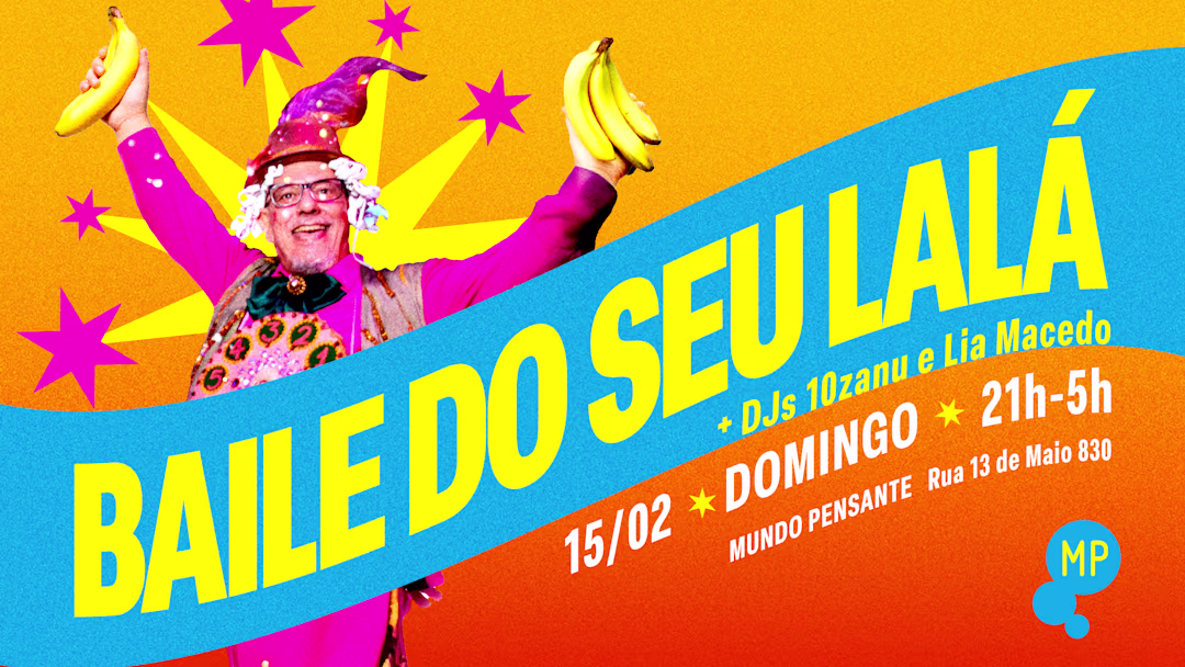 Baile do Seu Lalá no Mundo Pensante