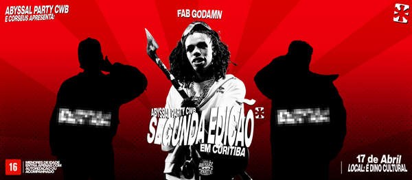 ABYSSAL PARTY CWB: 2º Edição com Fab Godamn