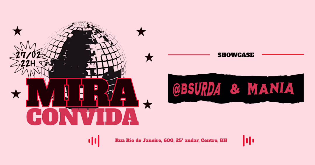 Mira Convida: Mania e @Bsurda