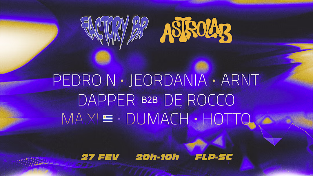 Astrolab & Factory Br w/ Ma.XI