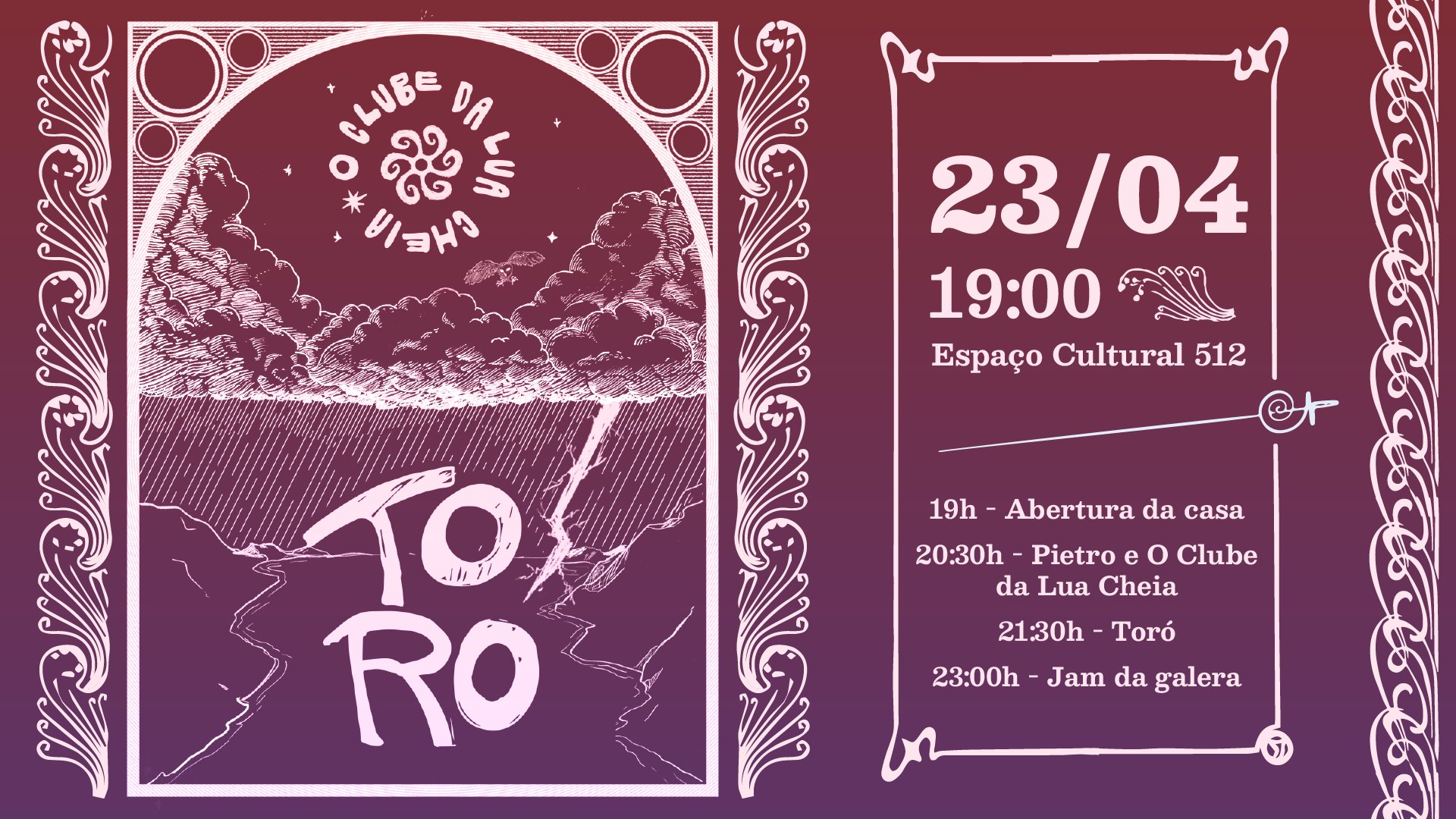 Encontro do Clube da Lua Cheia com a banda Toró