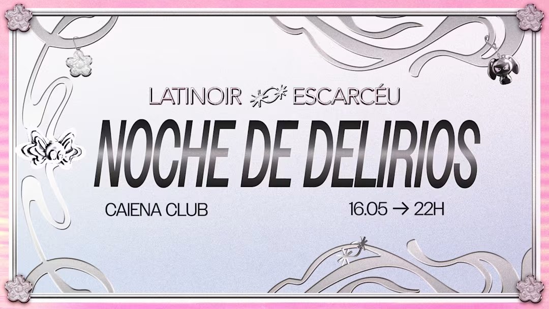 Latinoir X Escarcéu - Noche de Delírios