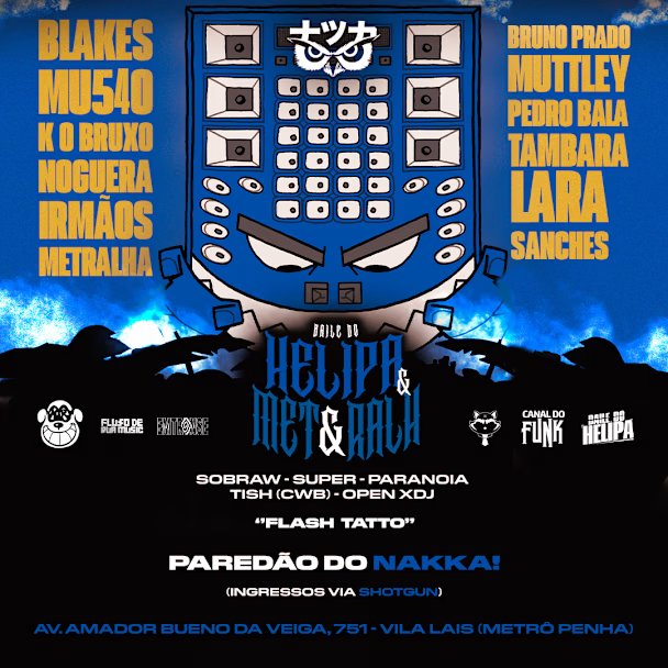 Baile do Helipa & Met&Rala no Nakka Club