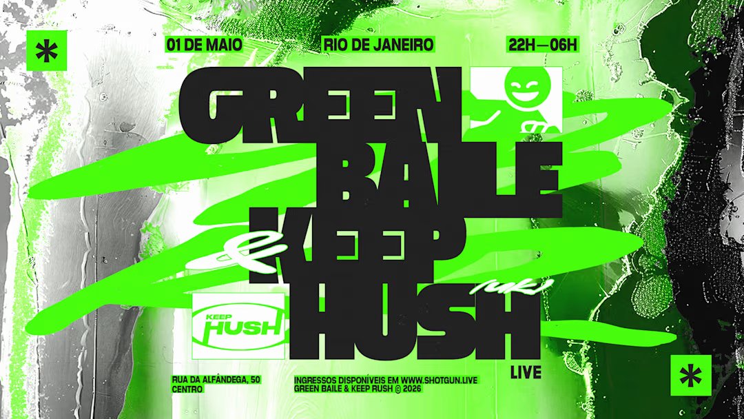 Green Baile x Keep Hush Live (UK) - Rio de Janeiro Takeover