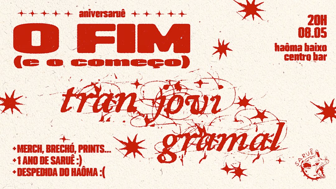 Saruê Apresenta: O Fim