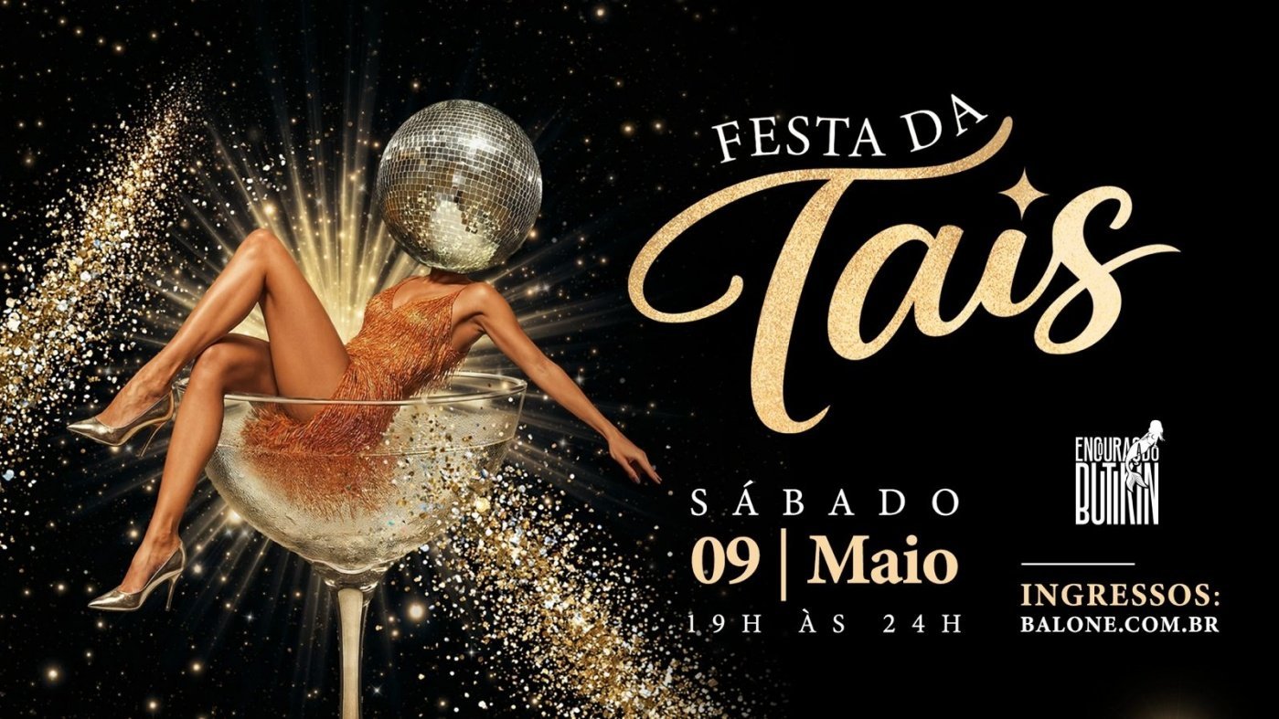 Festa da Tais!