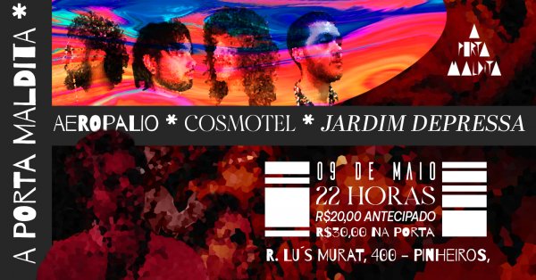 A Porta Maldita: Aeropalio + Jardim Depressa + Cosmotel