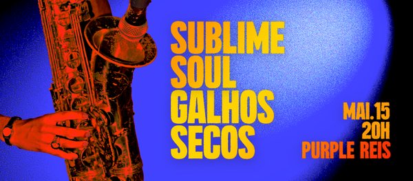 Sublime Soul & Galhos Secos