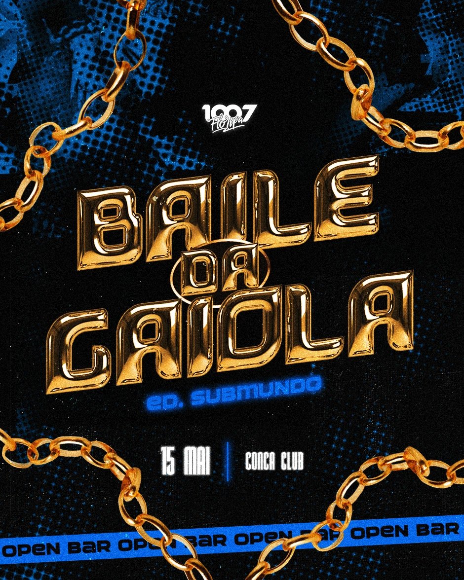 BAILE DA GAIOLA OPEN BAR. - 1007 FLORIPA