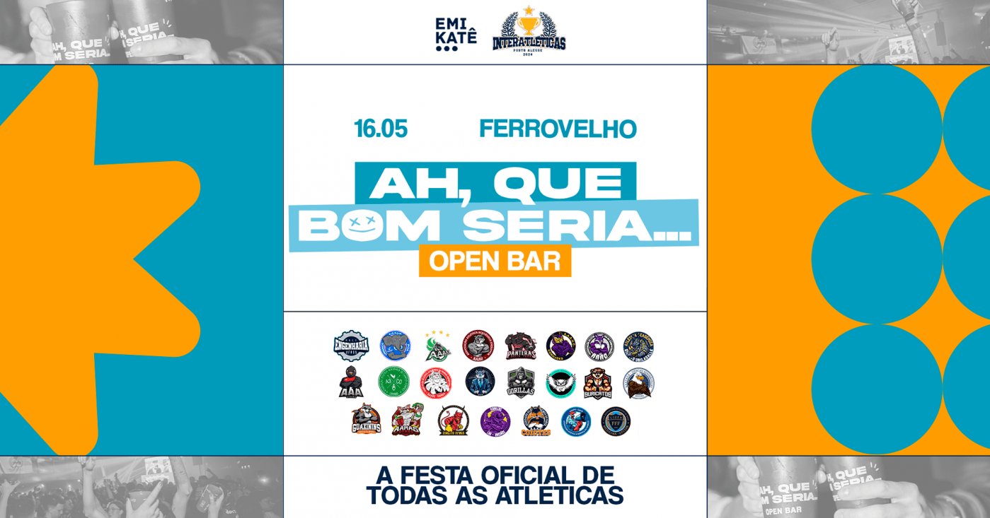 AH QUE BOM SERIA 2026 - A Festa Oficial de Todas as Atléticas