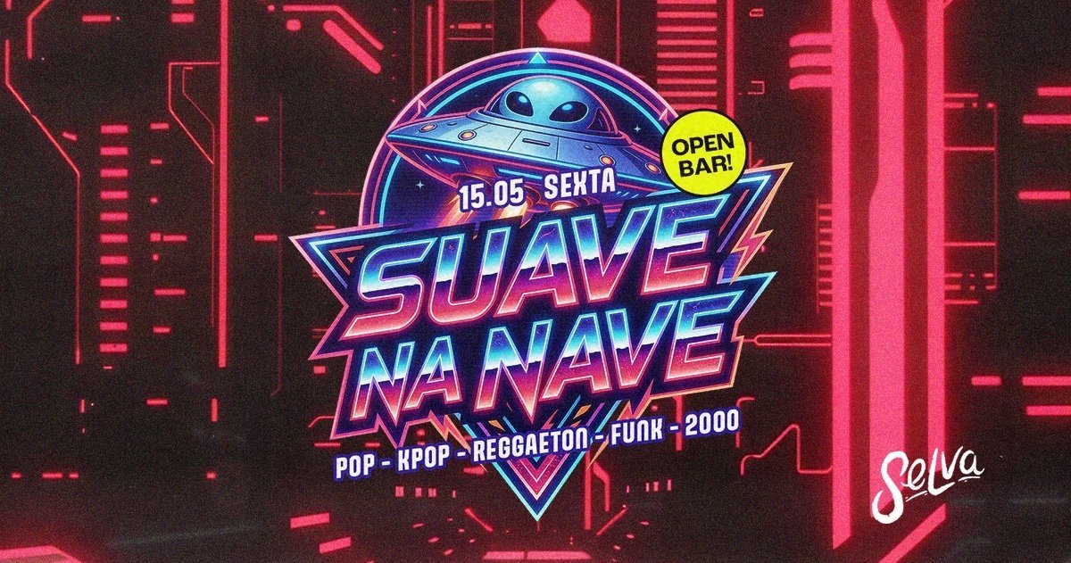 Suave na Nave | Open Bar | Funk - Pop - KPop - Reggaeton & Anos 2000 | (Sexta | 15.05)