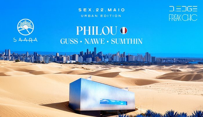 FREAK CHIC D-EDGE SP pres.: SAARA w/ PHILOU (FR) - GUSS - NAWE - SUMTHIN