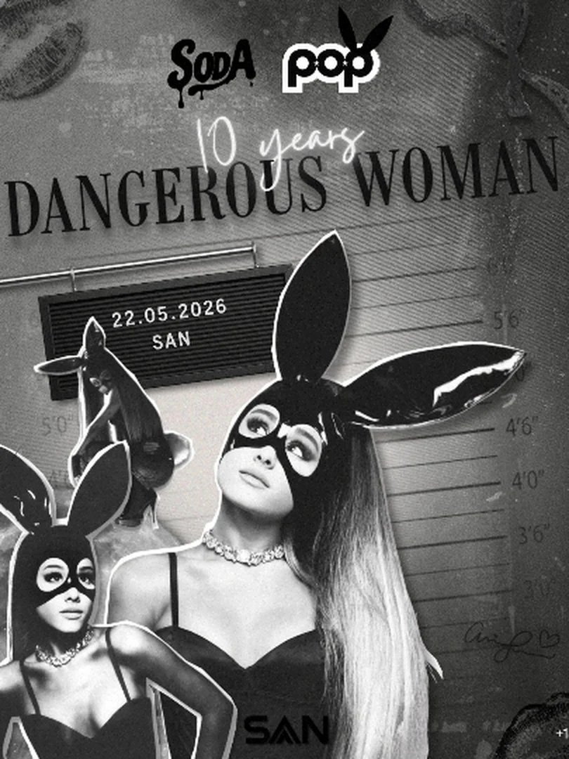 SODA POP: 10 ANOS DE DANGEROUS WOMAN