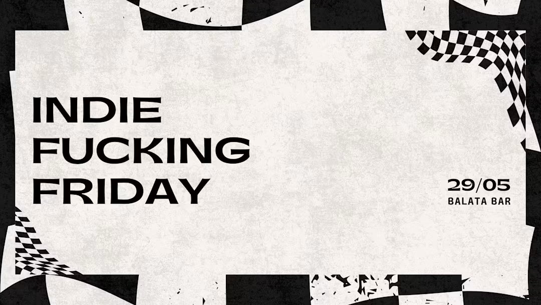 Indie Fucking Friday