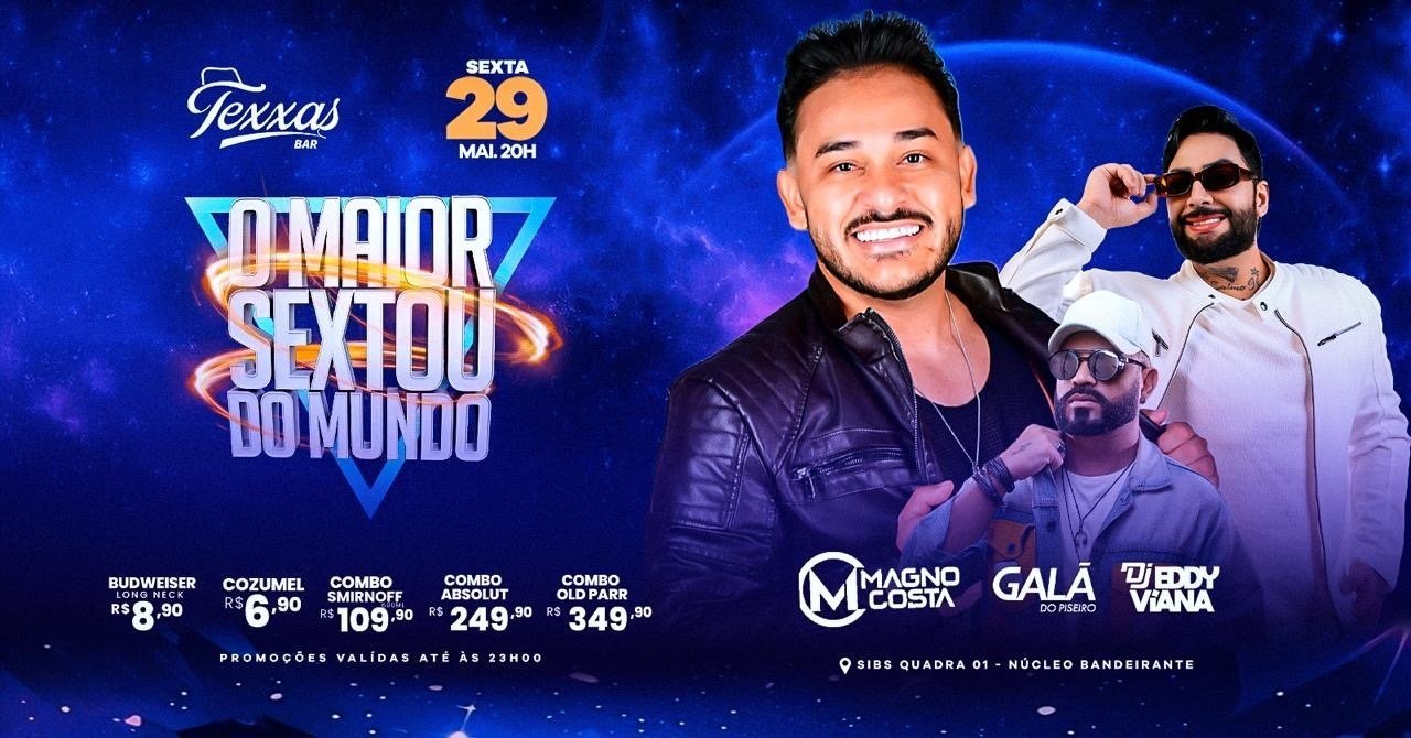 Texxas Bar | Sexta - Magno Costa, Gala do Piseiro + DJ Eddy Viana