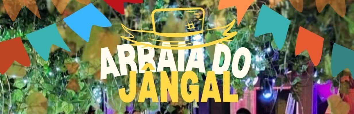 ARRAIÁ DO JÂNGAL - 3ª Edição