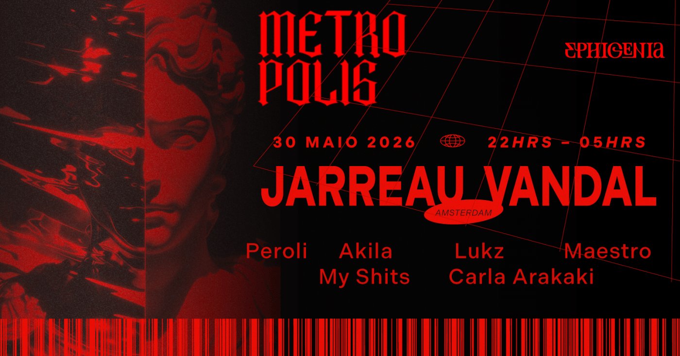 Metropolis apresenta Jarreau Vandal @ Ephigenia